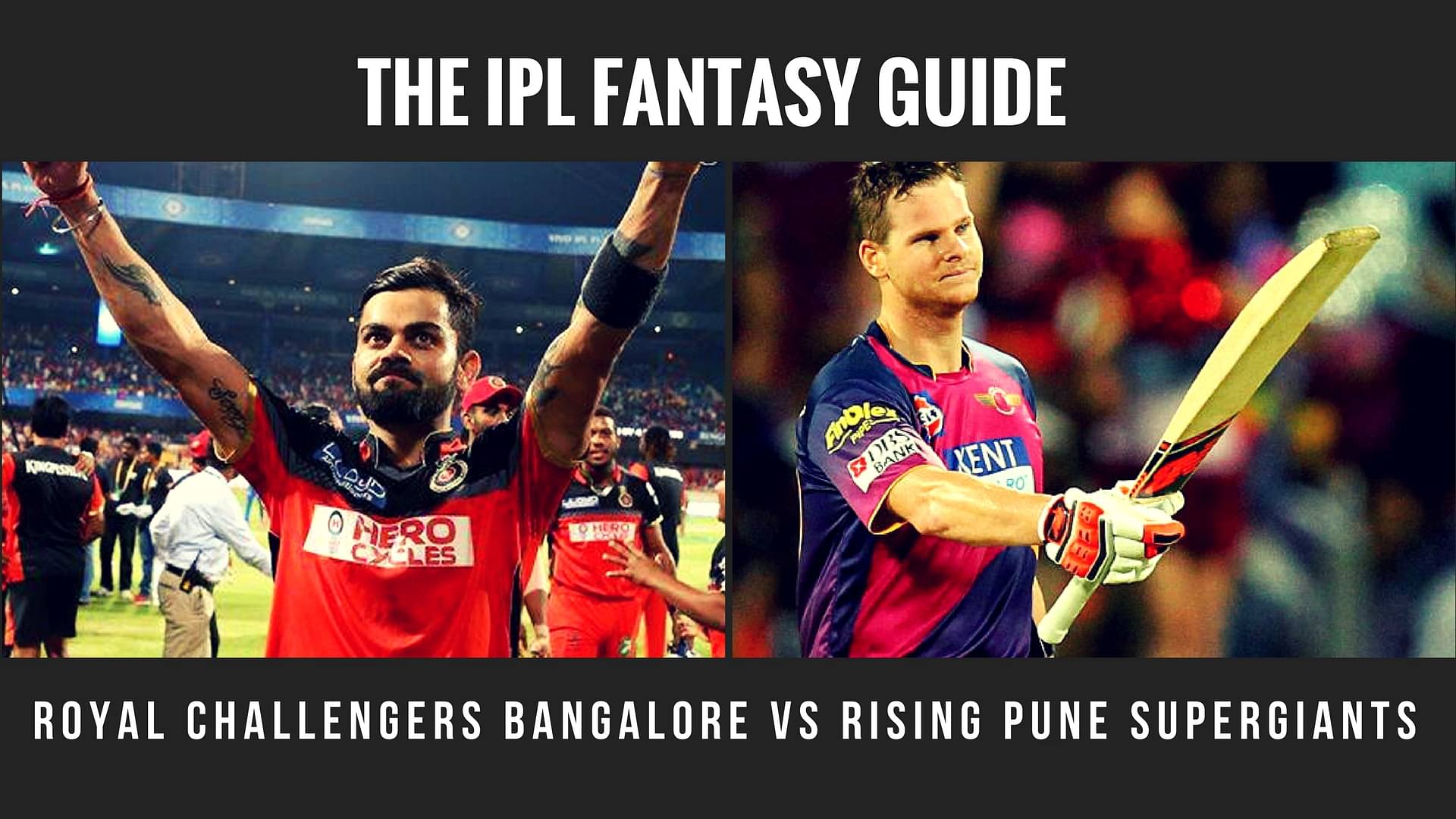 Fantasy Tips for Royal Challengers Bangalore vs Rising Pune Supergiant