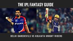 Fantasy Tips for Delhi Daredevils vs Kolkata Knight Riders