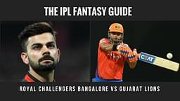 Fantasy Tips for Royal Challengers Bangalore vs Gujarat Lions