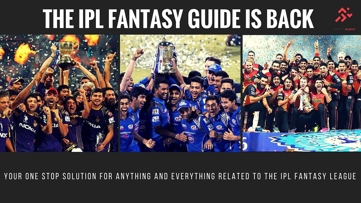 IPL Fantasy Guide Why should you play the IPL Fantasy League and Where