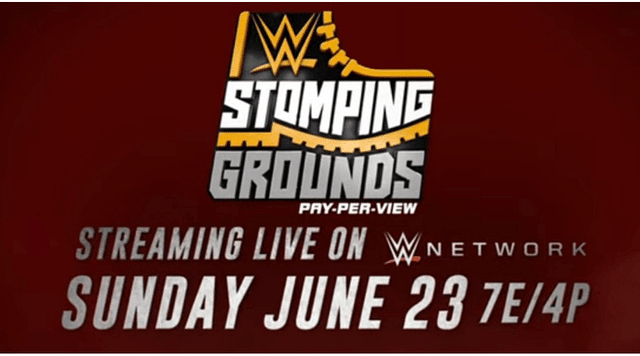 WWE Stomping Grounds: Matches and Predictions