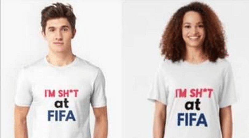 You can now buy an ‘I’m sht at FIFA’ t-shirt for your friend!