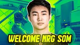 NRG sign s0m from Gen.G, becomes second player to join the roster