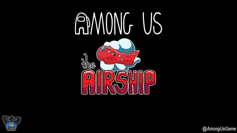 Among Us Airship Map Release Time : What time will among us new map release today?