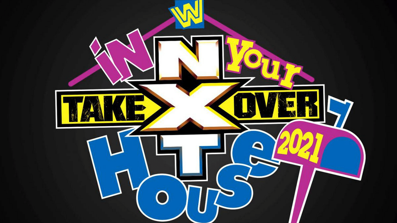 Watch WWE NxT TakeOver: In Your House 2021 6/13/21