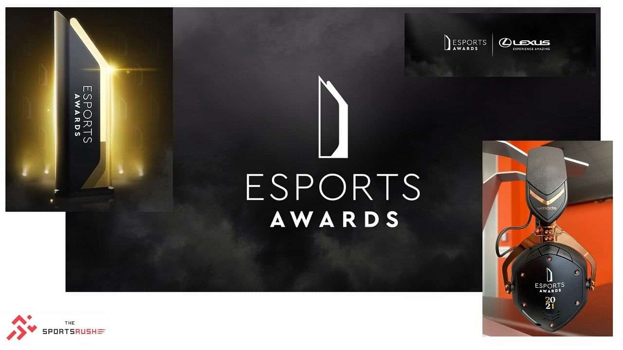 Esports Awards 2021 Winners list Every Winner and Nominees for each
