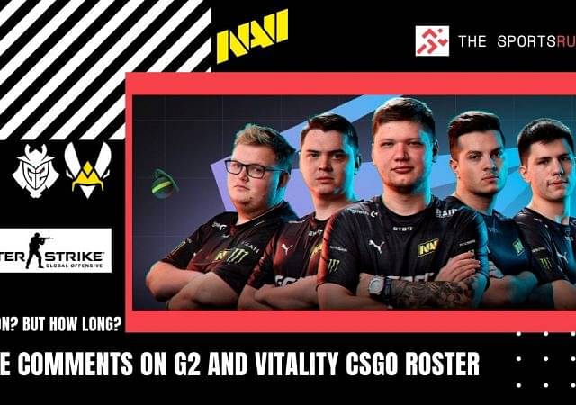 s1mple comments on new Vitality and G2 CSGO roster
