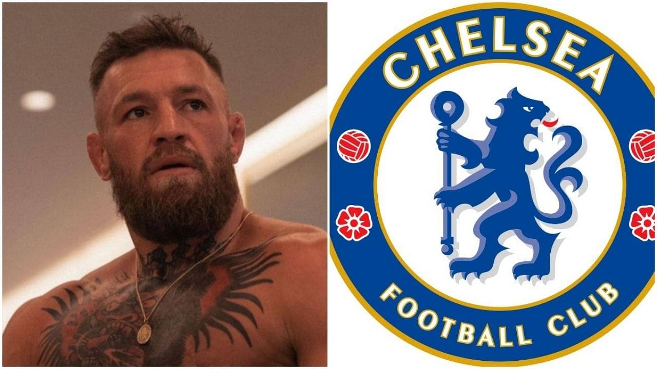 Conor McGregor willing to buy Chelsea FC