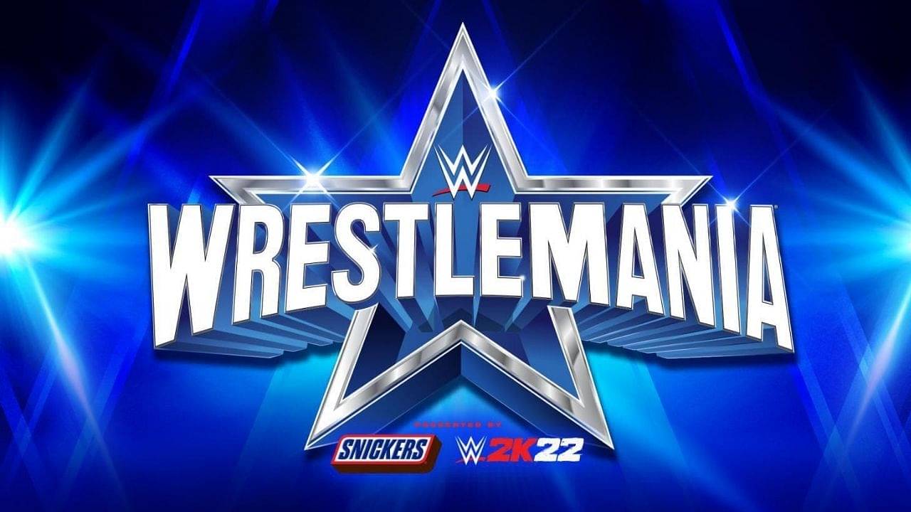 WrestleMania 38 Start Time and Date When and How to Watch WrestleMania 2022 