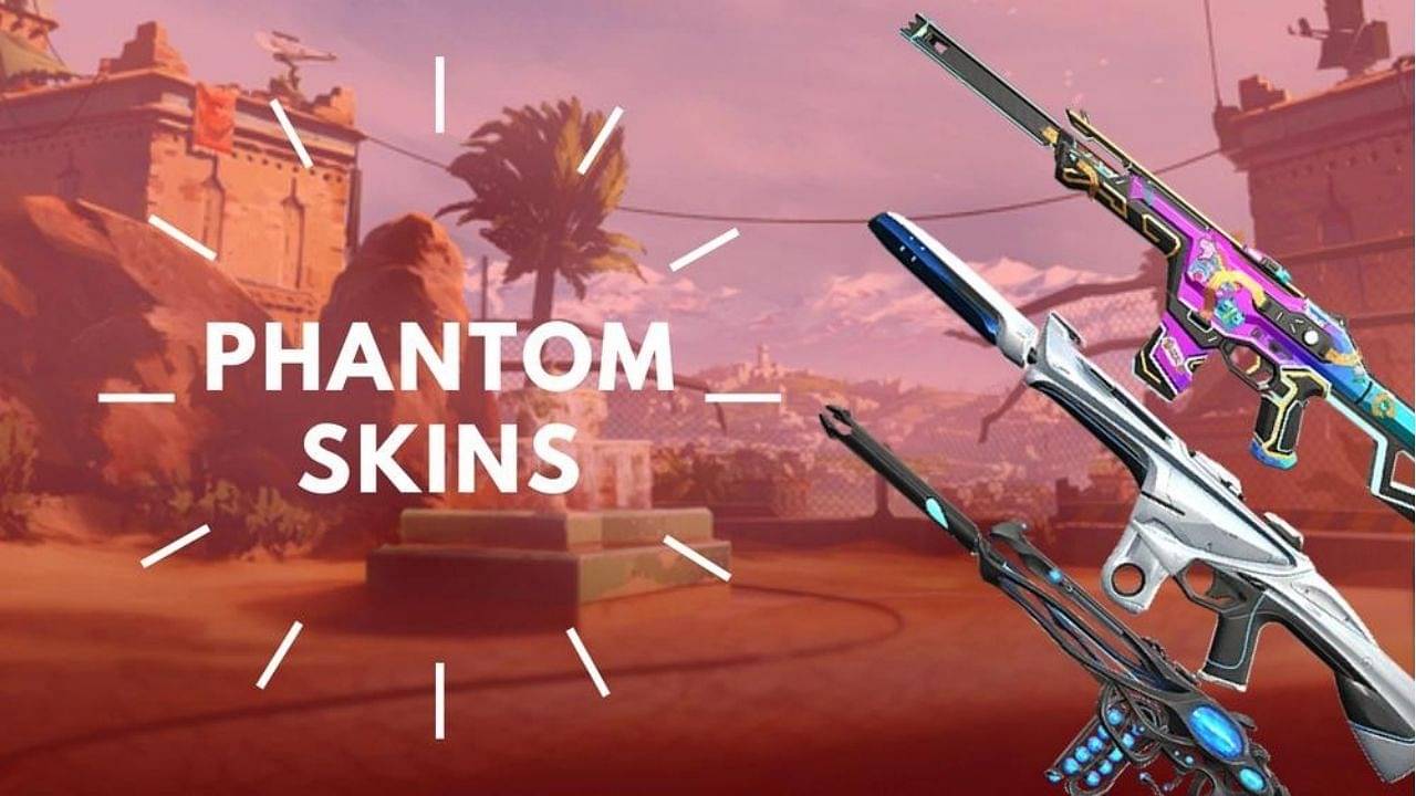 Best Phantom skins: Which are the most popular Phantom skins in Valorant?