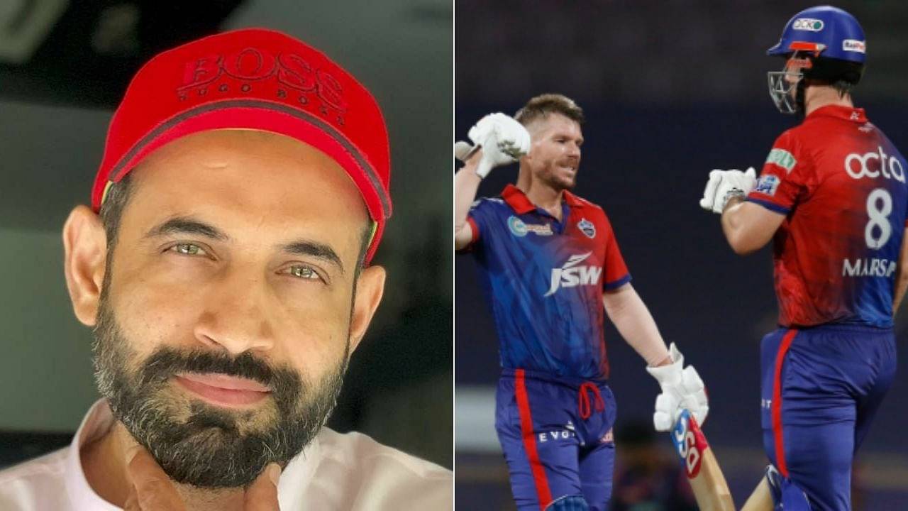 "Delhi Capitals is alive and kicking": Irfan Pathan praises David Warner and Mitchell Marsh as DC defeat Rajasthan Royals in must-win match in IPL 2022