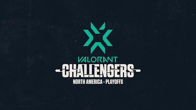 Valorant NA Playoffs: Teams, Schedule and When & Where the matches live
