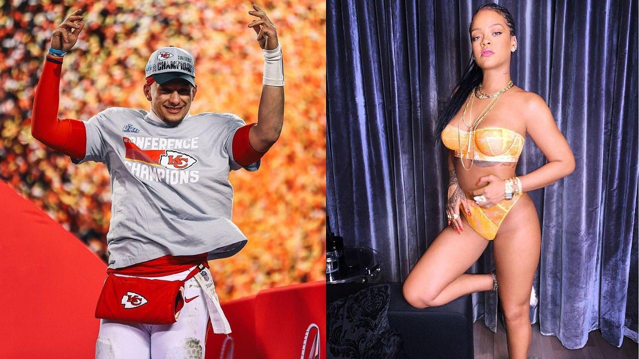 Patrick Mahomes and Rihanna