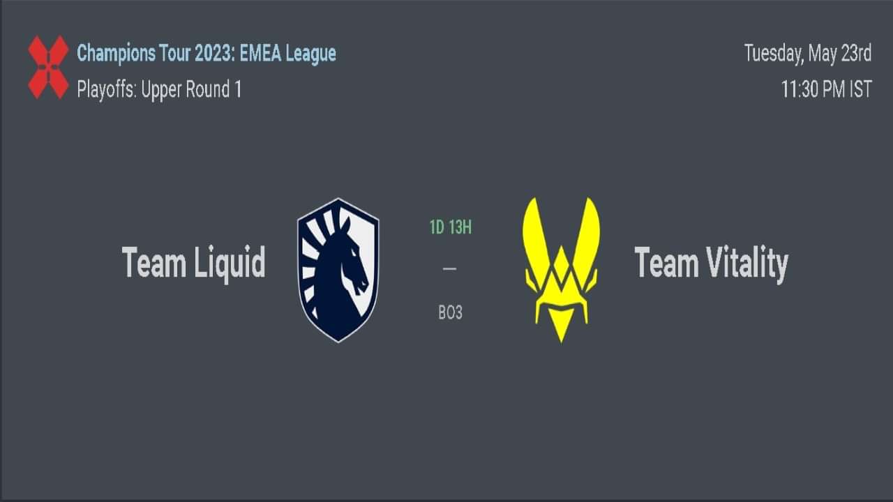 Team Vitality vs Team Liquid Valorant UB Quarters VCT EMEA