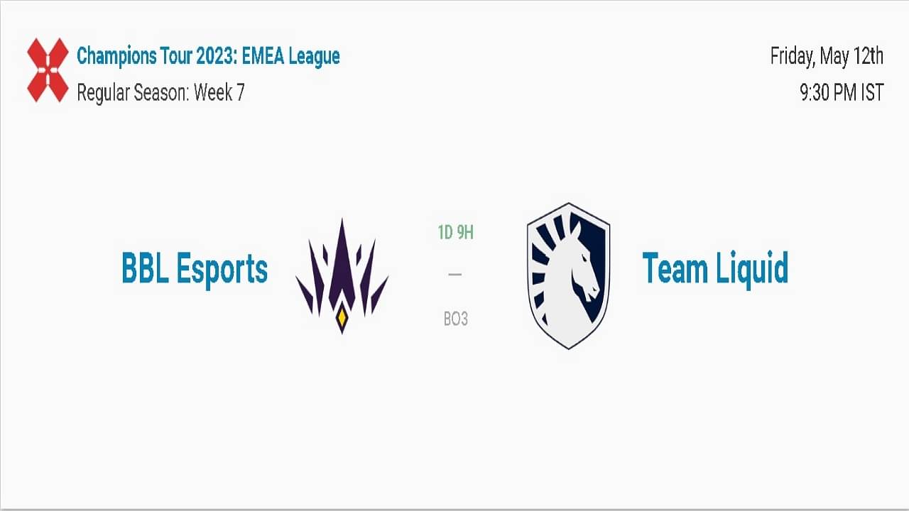 Valorant EMEA Match-Up: Team Liquid vs. BBL Esports; Predictions, Points Table, Roster and Where to Watch