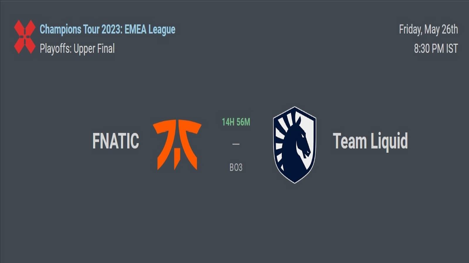 FNATIC vs Team Liquid Valorant EMEA UB Finals; Predictions, Head-to-Head, Where to Watch