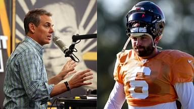 "Retire, Save Your Brand": Colin Cowherd Wants Baker Mayfield to Call it Quits & Become an Analyst at 28 Years of Age