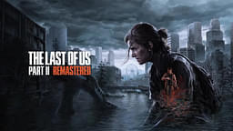 An image showing The Last of Us or TLOU Part 2 Remastered cover