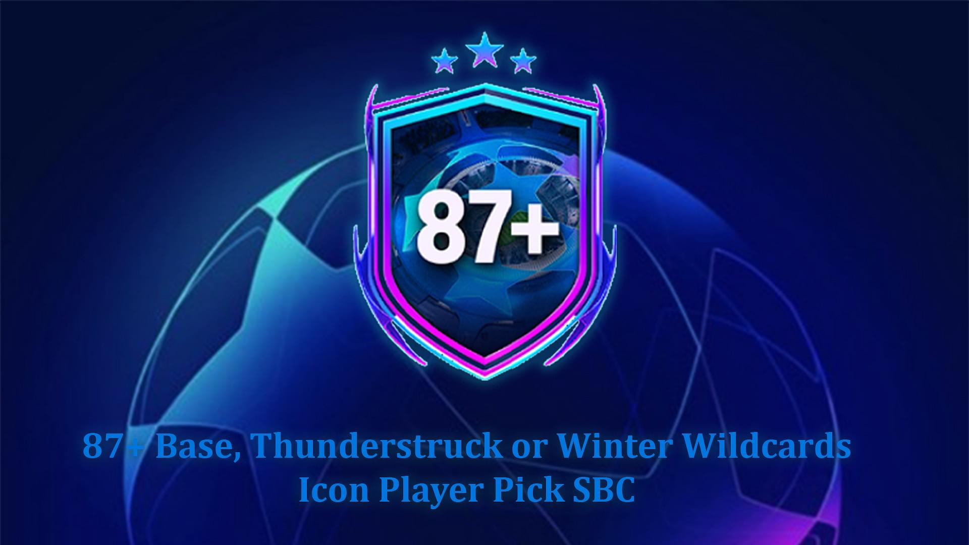 EA FC 24 87+ Base, Thunderstruck or Winter Wildcards Icon Player Pick SBC