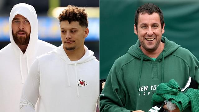 Travis Kelce, Patrick Mahomes, Adam Sandler