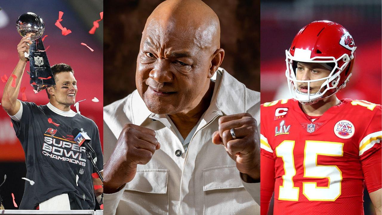 Tom Brady, George Foreman, Patrick Mahomes