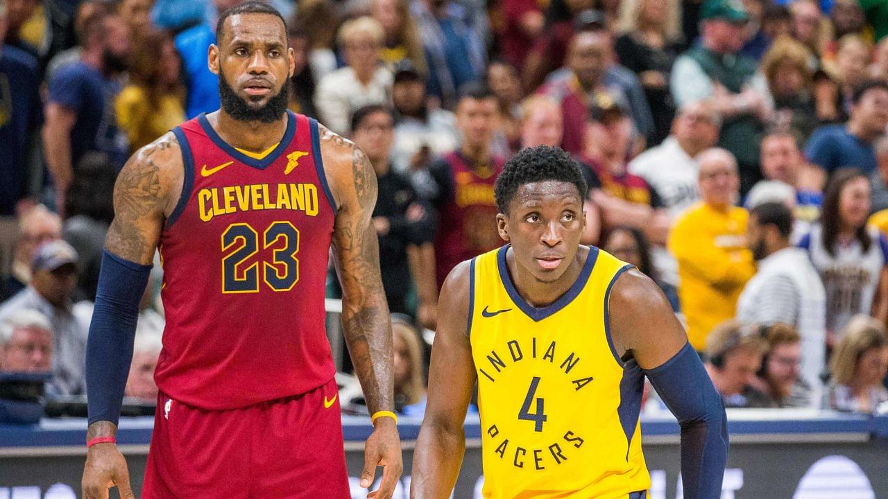 Unafraid of LeBron James, Victor Oladipo Opens Up on Iconic 7-Game Series Against Cleveland Cavaliers in 2018
